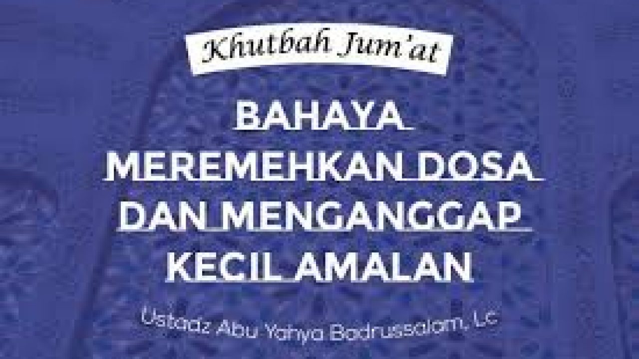 Hukum Menganggap Remeh Dosa Dalam Islam Dan Dalilnya Dalamislam Com